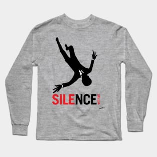 Mad Silence will Fall Long Sleeve T-Shirt